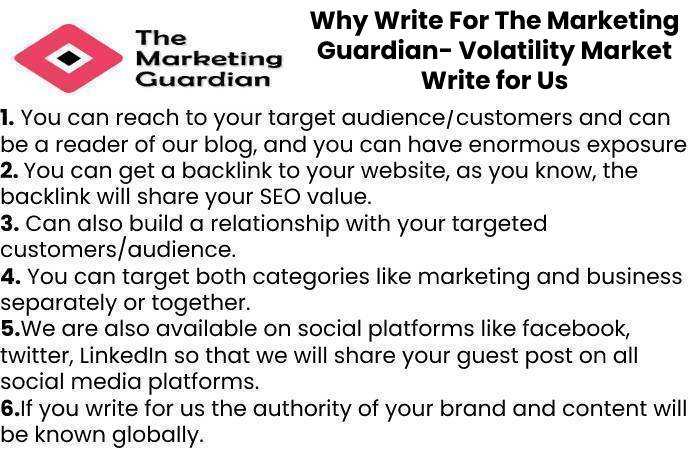 Why Write For The Marketing Guardian- Volatility Market Write for Us