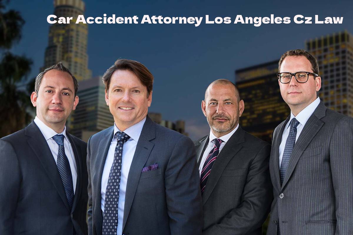 Car Accident Attorney Los Angeles Cz Law